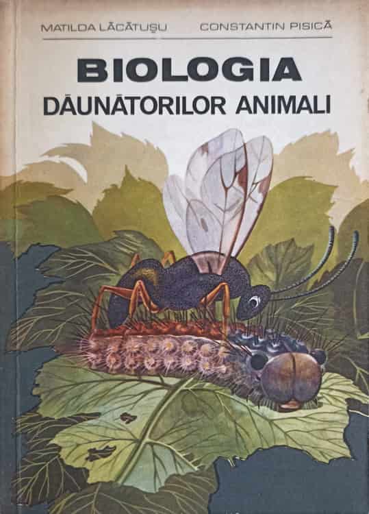 Vezi detalii pentru Biologia Daunatorilor Animali