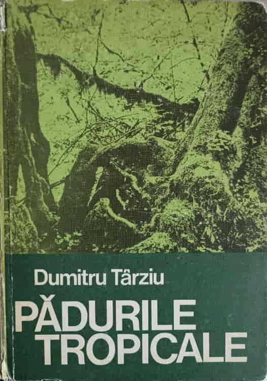 Vezi detalii pentru Padurile Tropicale