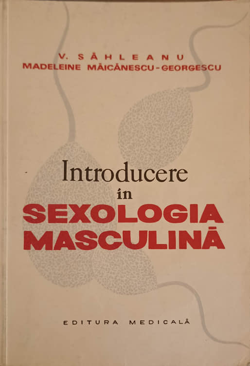 Vezi detalii pentru Introducere In Sexologia Masculina