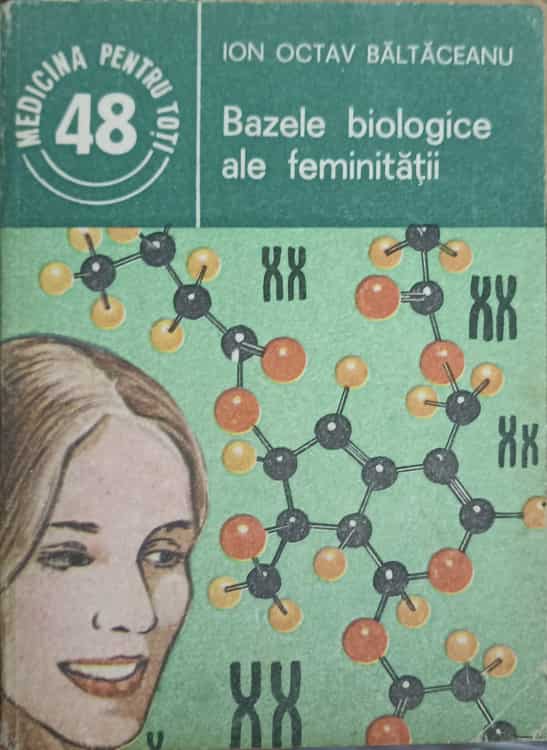 Vezi detalii pentru Bazele Biologice Ale Feminitatii