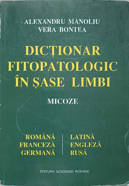 Dictionar Fitopatologic In Sase Limbi. Micoze