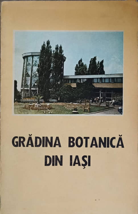 Gradina Botanica Din Iasi