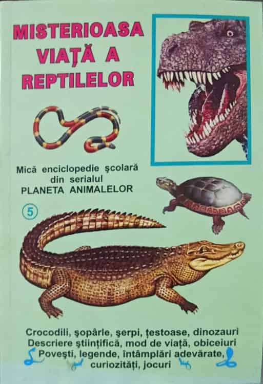 Misterioasa Viata A Reptilelor