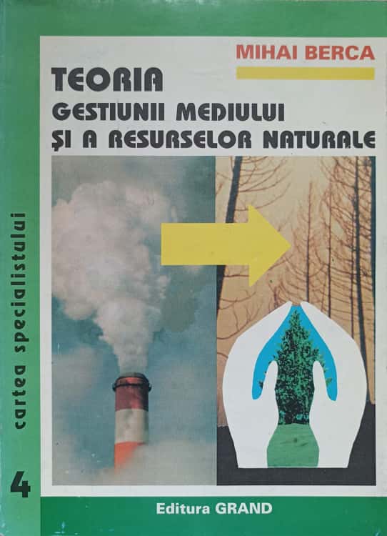 Vezi detalii pentru Teoria Gestiunii Mediului Si A Resurselor Naturale