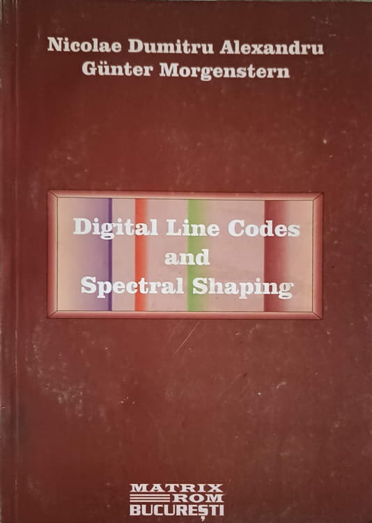 Vezi detalii pentru Digital Line Codes And Spectral Shaping Vol.1