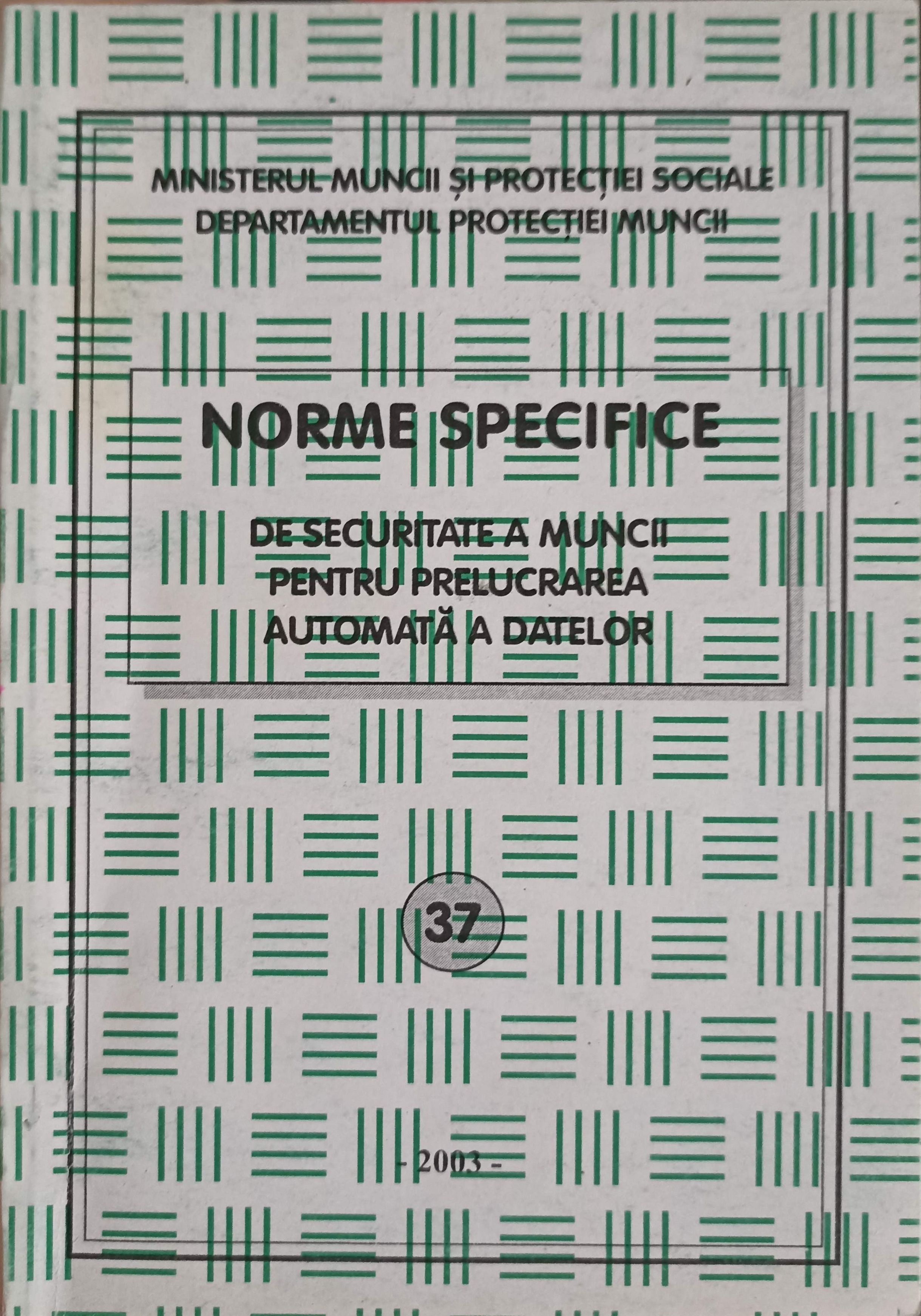 Norme Specifice De Securitate A Muncii Pentru Prelucrarea Automata A Datelor