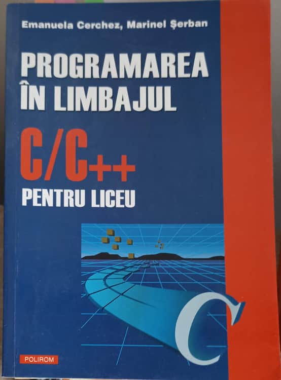 Programarea In Limbajul C/c++ Pentru Liceu