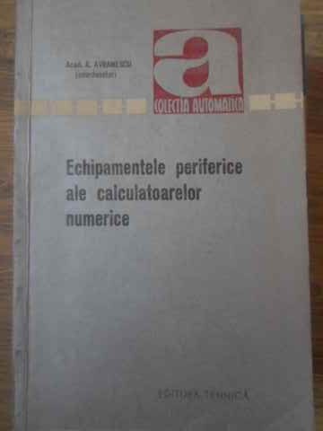 Echipamentele Periferice Ale Calculatoarelor Numerice