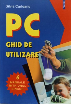 Vezi detalii pentru Pc. Ghid De Utilizare