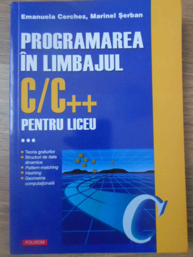 Vezi detalii pentru Programarea In Limbajul C/c++ Pentru Liceu Vol.3