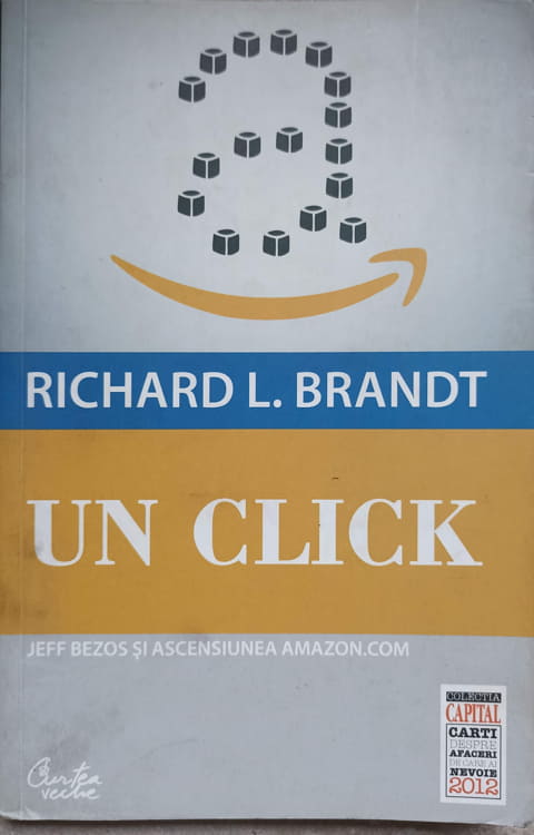 Un Click. Jeff Bezos Si Ascensiunea Amazon.com