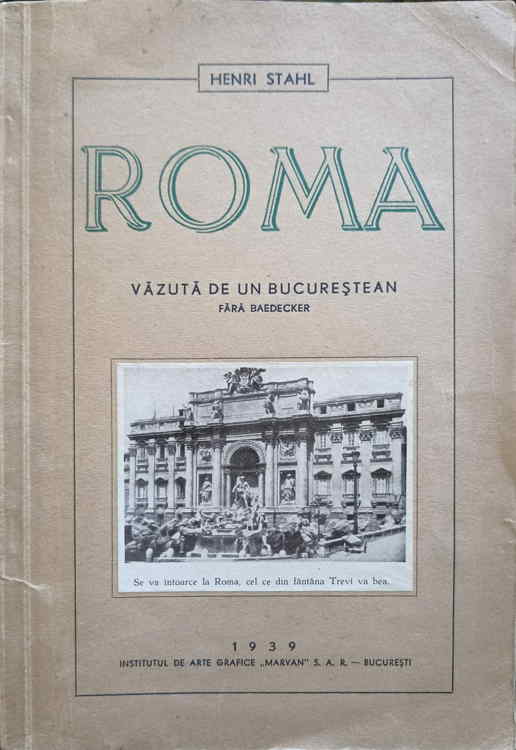 Roma Vazuta De Un Bucurestean Fara Baedecker