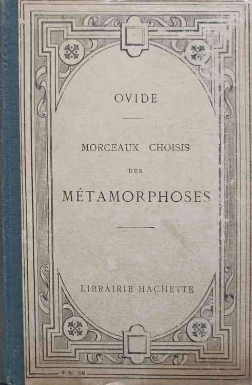 Vezi detalii pentru Morceaux Choisis Des Metamorphoses. Texte Latin