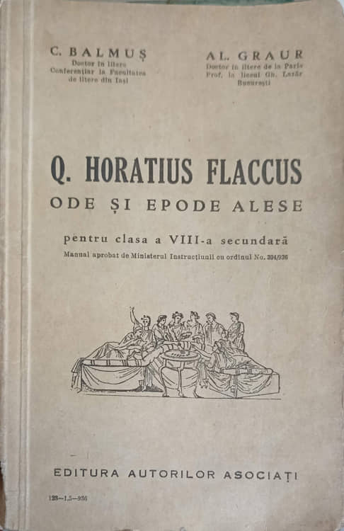 Vezi detalii pentru Q. Horatius Flaccus. Ode Si Epode Alese