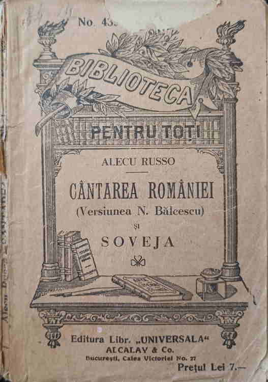 Vezi detalii pentru Cantarea Romaniei (versiunea N. Balcescu) Si Soveja