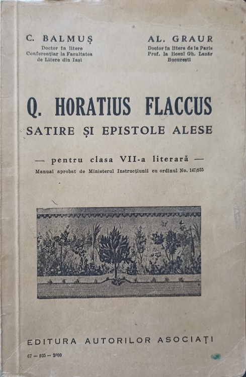 Vezi detalii pentru Q. Horatius Flaccus. Satire Si Epistole Alese Pentru Clasa Vii-a Literara