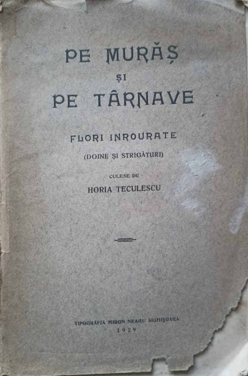 Vezi detalii pentru Pe Muras Si Pe Tarnave. Flori Inrourate (doine Si Strigaturi)