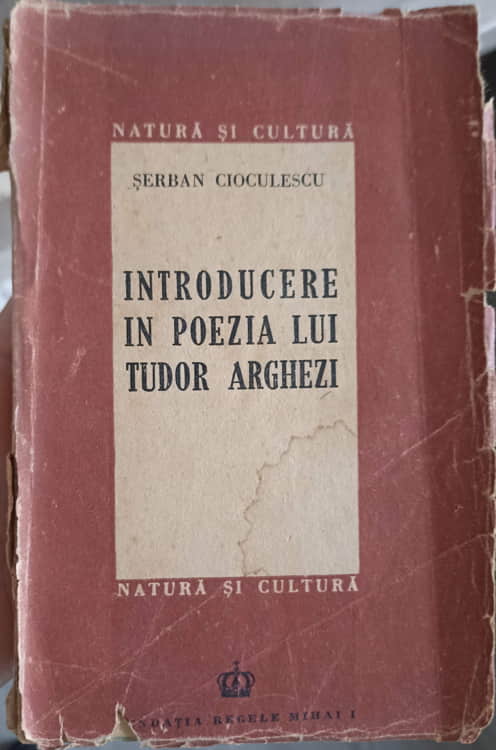 Vezi detalii pentru Introducere In Poezia Lui Tudor Arghezi