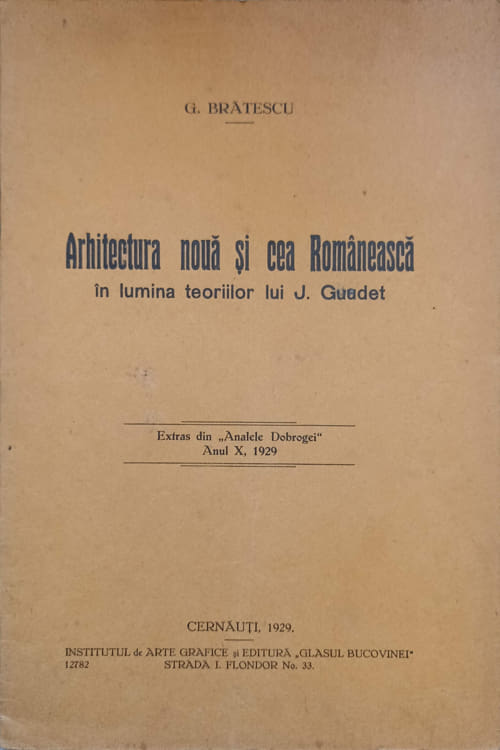 Arhitectura Noua Si Cea Romaneasca In Lumina Teoriilor Lui J. Guadet