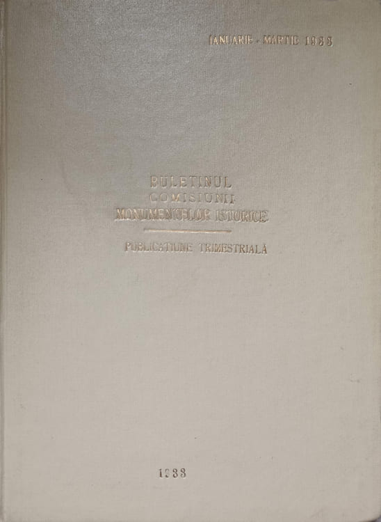 Buletinul comisiunii monumentelor istorice. ianuarie-decembrie 1933
