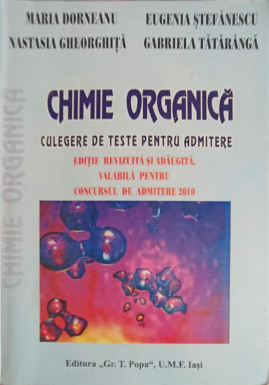 Chimie Organica, Culegere De Teste Pentru Admitere 2010