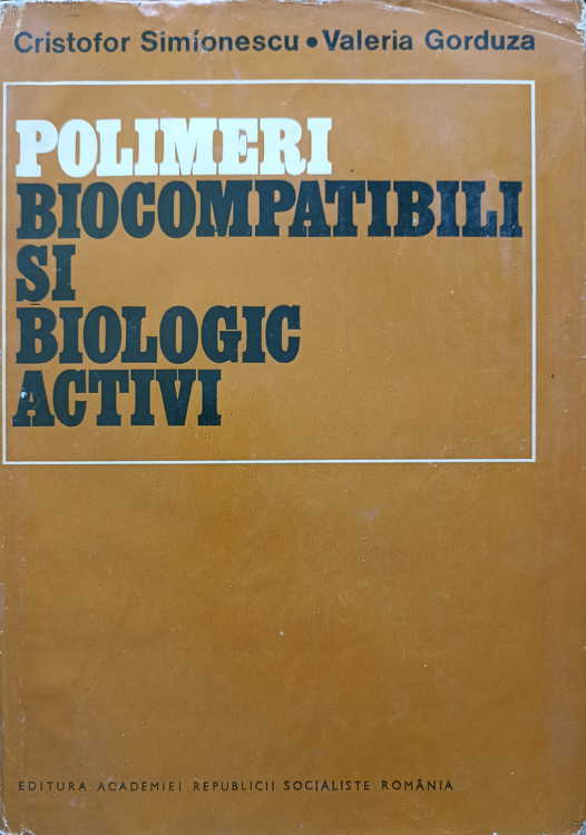 Vezi detalii pentru Polimeri Biocompatibili Si Biologic Activi