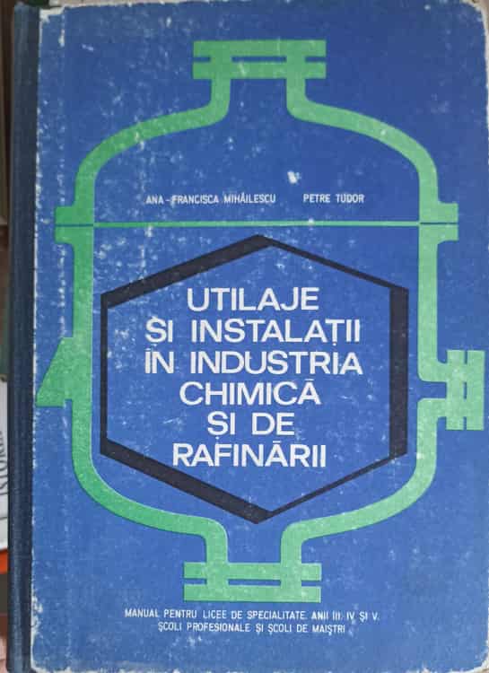 Utilaje Si Instalatii In Industria Chimica Si De Rafinarii