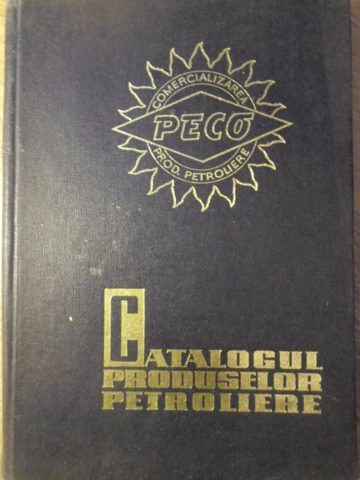 Catalogul Produselor Petroliere 1971