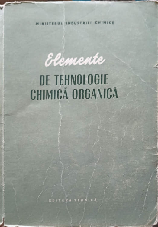 Elemente De Tehnologie Chimica Organica