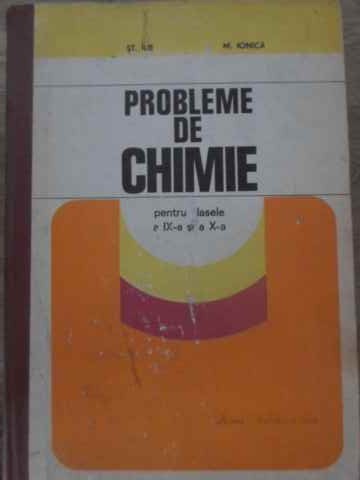 Probleme De Chimie Pentru Clasele A Ix-a Si A X-a