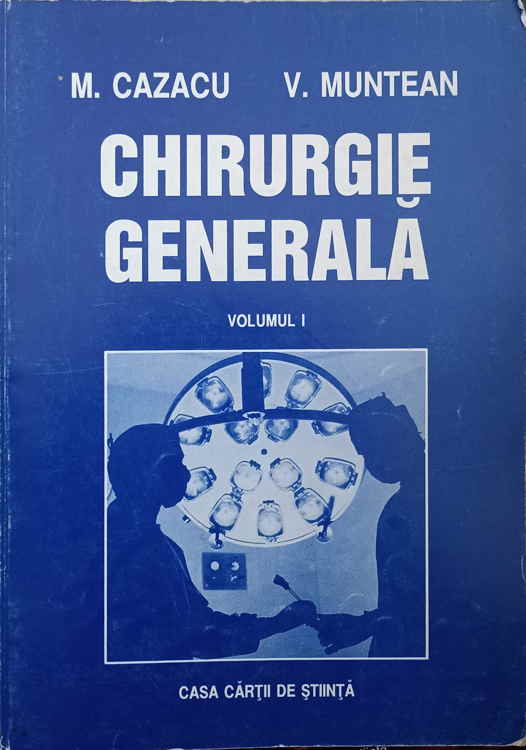 Chirurgie Generala Vol.1