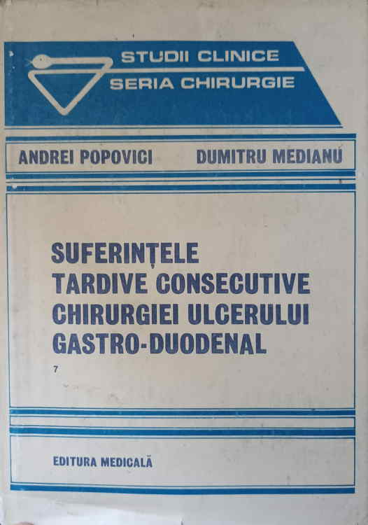 Vezi detalii pentru Suferintele Tardive Consecutive Chirurgiei Ulcerului Gastro-duodenal