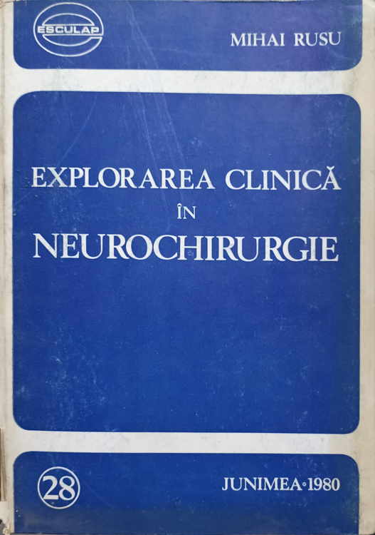 Vezi detalii pentru Explorarea Clinica In Neurochirurgie