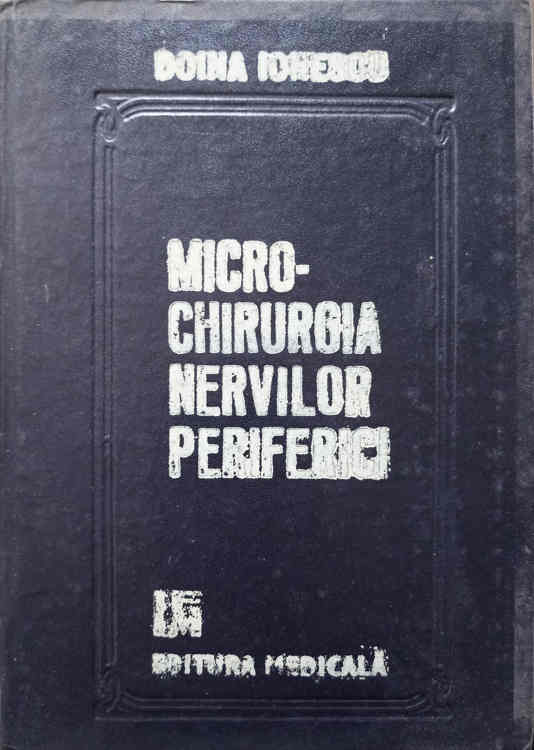 Micro-chirurgia Nervilor Periferici