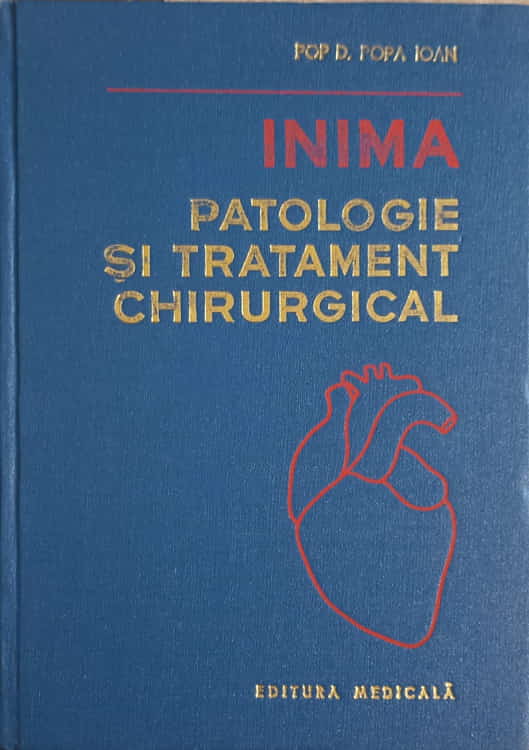 Vezi detalii pentru Inima Patologie Si Tratament Chirurgical