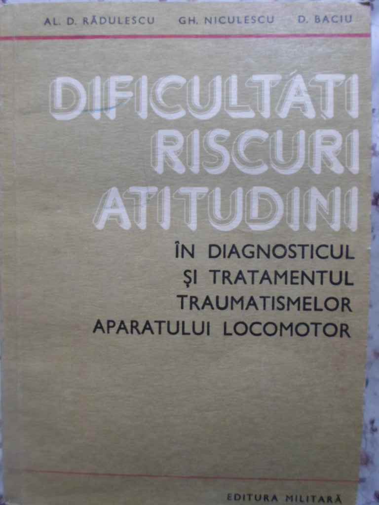 Dificultati Riscuri Atitudini In Diagnosticul Si Tratamentul Traumatismelor Aparatului Locomotor