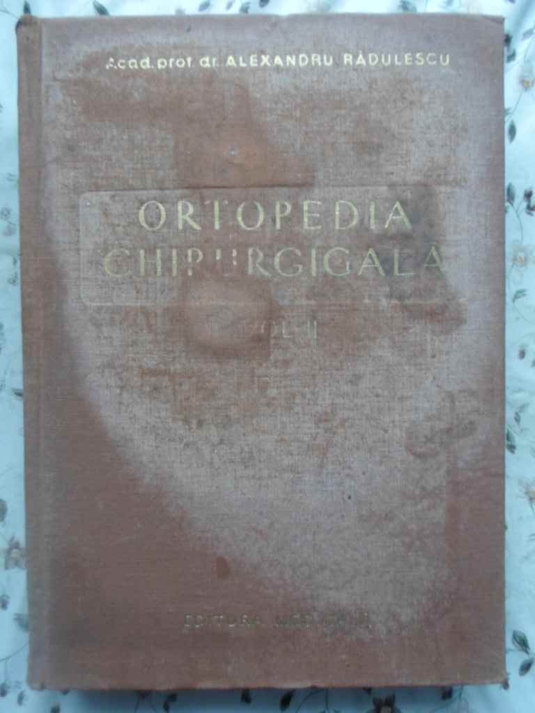 Ortopedia Chirurgicala Vol.ii