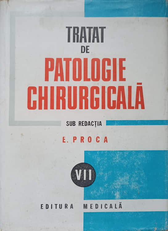 Vezi detalii pentru Tratat De Patologie Chirurgicala Vol.vii Ginecologie