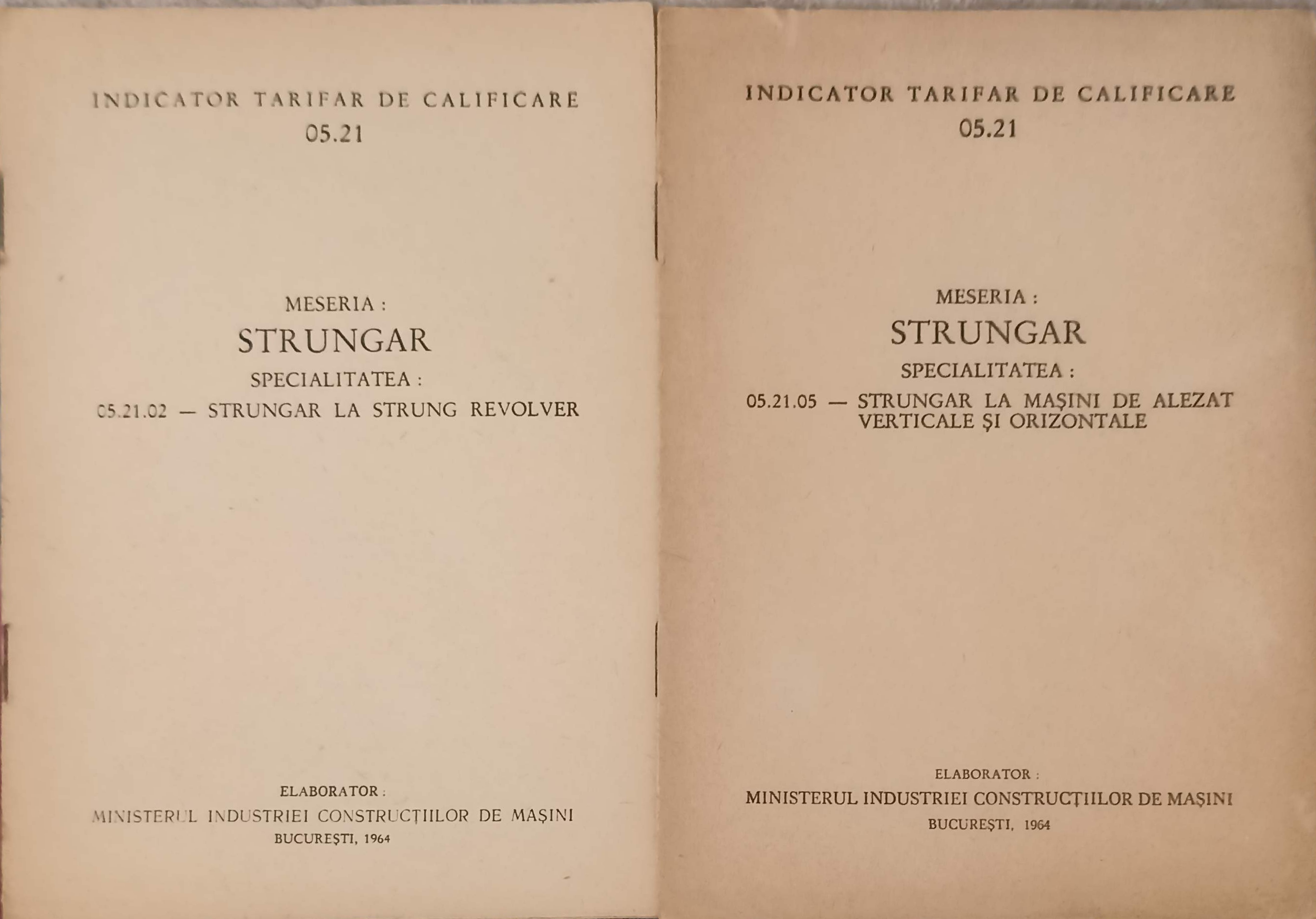 Meseria: Strungar Vol.1-2 Specialitatea Strungar La Masini De Alezat Verticale Si Orizontale. Strungar La Strung Revolver