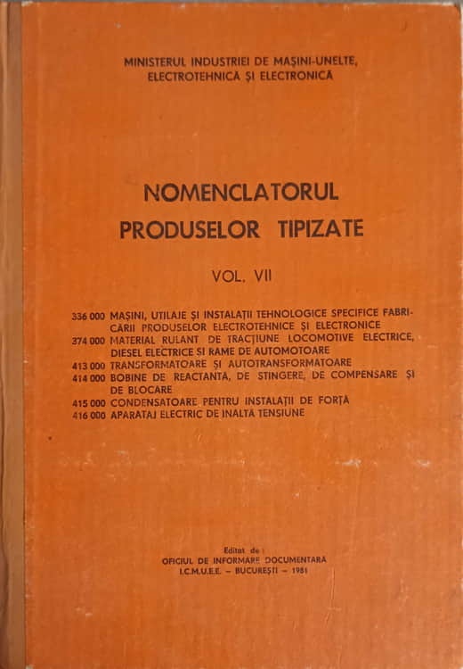 Vezi detalii pentru Nomenclatorul Produselor Tipizate Vol.7