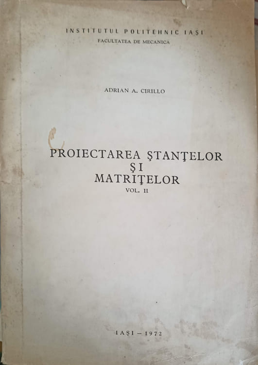 Vezi detalii pentru Proiectarea Stantelor Si Matritelor Vol.2