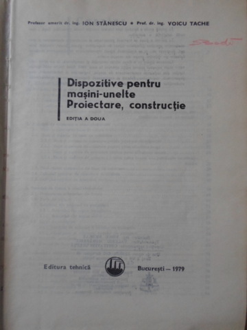 Dispozitive Pentru Masini-unelte. Proiectare, Constructie