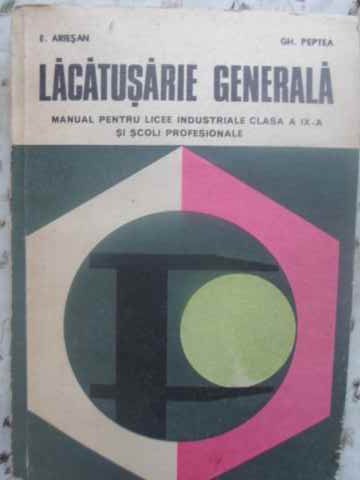 Vezi detalii pentru Lacatusarie Generala. Manual Pentru Licee Industriale