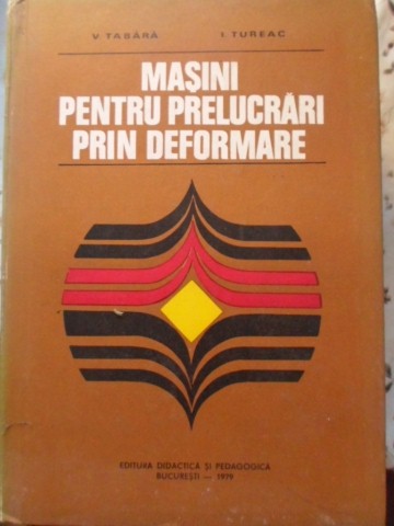 Masini Pentru Prelucrari Prin Deformare