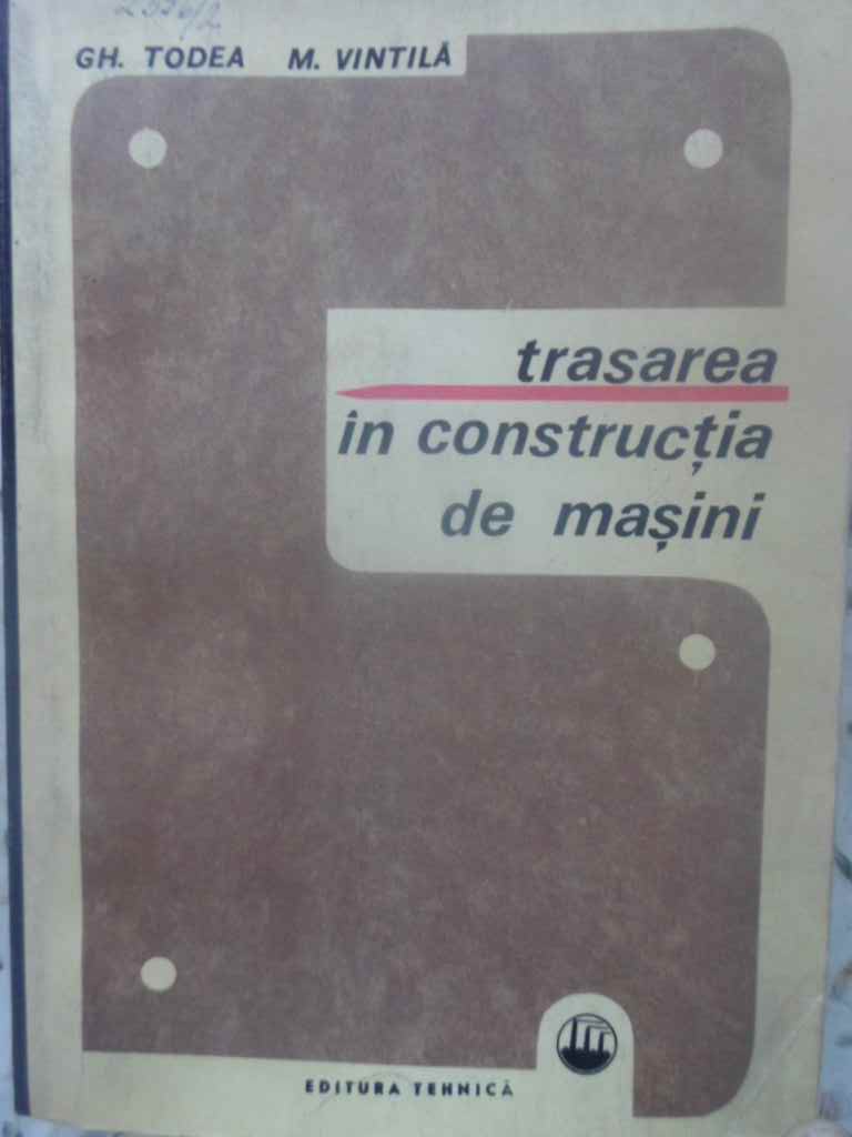 Vezi detalii pentru Trasarea In Constructia De Masini