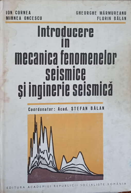 Introducere In Mecanica Fenomenelor Seismice Si Inginerie Seismica