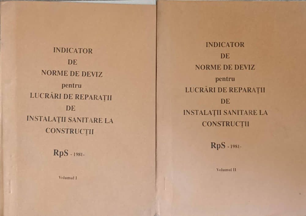 Indicator De Norme De Deviz Pentru Lucrari De Reparatii De Instalatii Sanitare La Constructii Rsp 1981 Vol.1-2