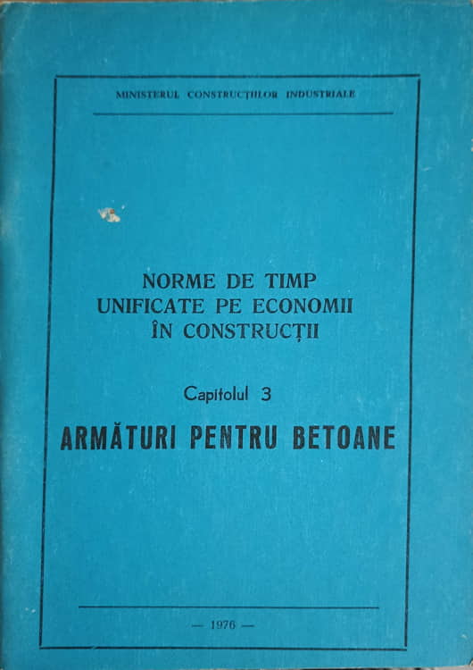 Norme De Timp Unificate Pe Economii In Constructii Cap.3 Armaturi Pentru Betoane