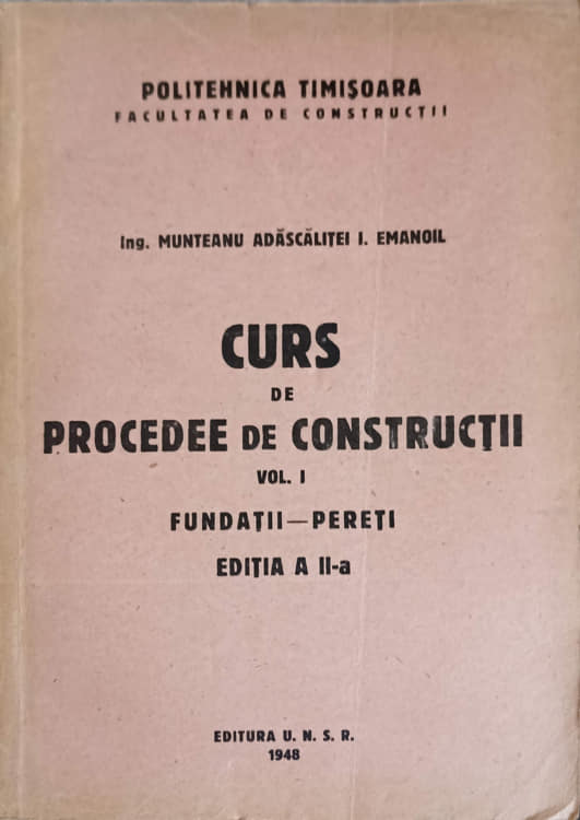 Vezi detalii pentru Curs De Procedee De Constructii Vol.1 Fundatii - Pereti