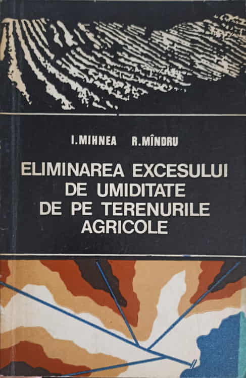 Eliminarea Excesului De Umiditate De Pe Terenurile Agricole